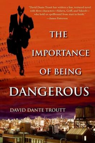 Cover of The Importance of Being Dangerous