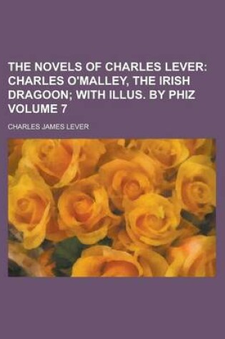 Cover of The Novels of Charles Lever Volume 7