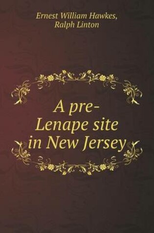 Cover of A pre-Lenape site in New Jersey