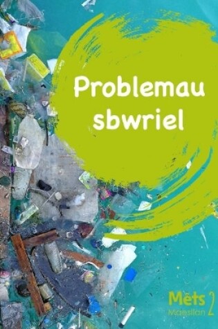 Cover of Mêts Maesllan 2 - Problemau Sbwriel