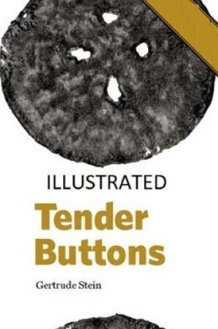 Cover of Tender Buttons Illustrated