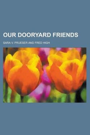 Cover of Our Dooryard Friends