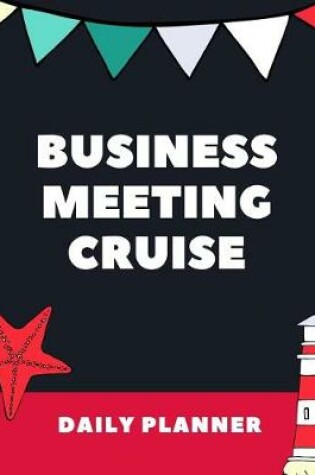 Cover of Business Meeting Cruise Daily Planner