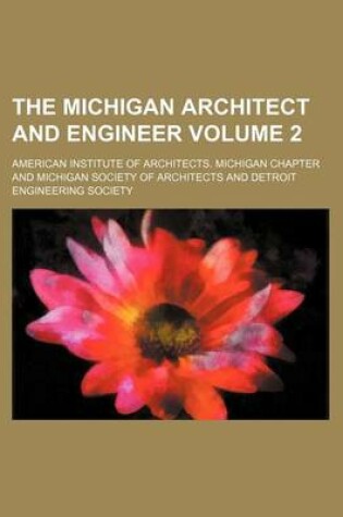 Cover of The Michigan Architect and Engineer Volume 2