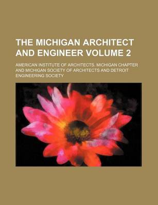 Book cover for The Michigan Architect and Engineer Volume 2