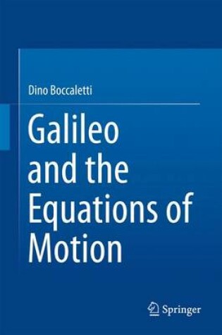 Cover of Galileo and the Equations of Motion