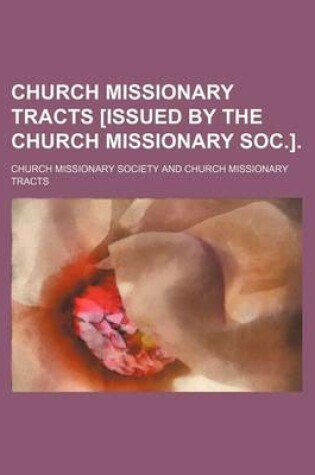 Cover of Church Missionary Tracts [Issued by the Church Missionary Soc.].