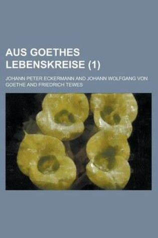 Cover of Aus Goethes Lebenskreise (1)