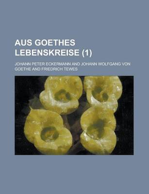 Book cover for Aus Goethes Lebenskreise (1)