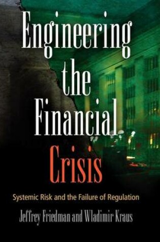 Cover of Engineering the Financial Crisis