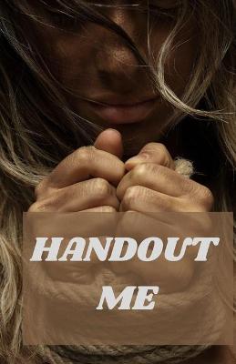 Book cover for Handout Me