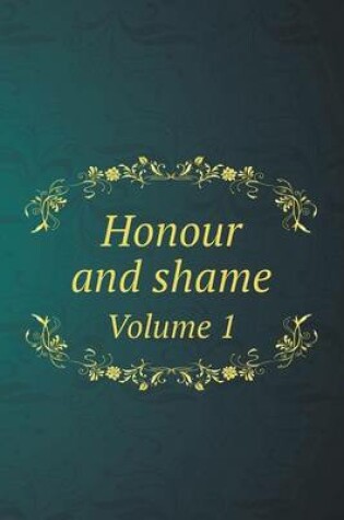 Cover of Honour and shame Volume 1