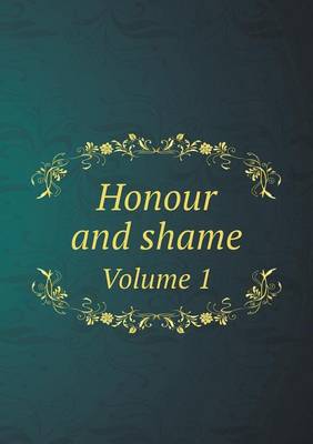 Book cover for Honour and shame Volume 1