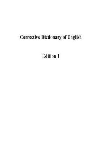 Cover of Corrective Dictionary of English
