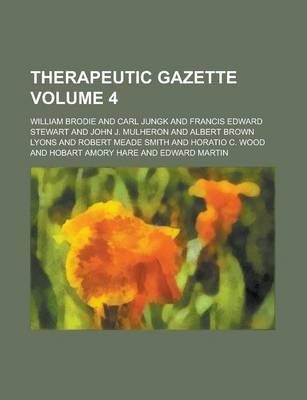 Book cover for Therapeutic Gazette Volume 4