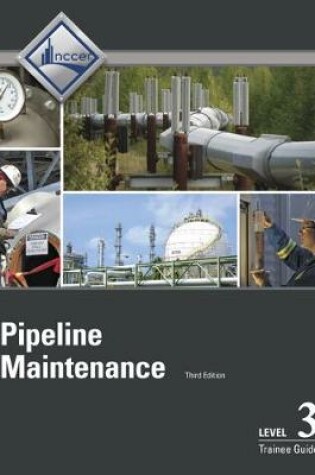 Cover of Pipeline Maintenance Level 3 Trainee Guide