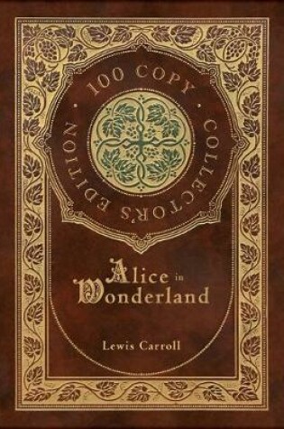 Cover of Alice in Wonderland (100 Copy Collector's Edition)