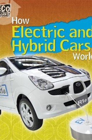 Cover of Eco Works: How Electric and Hybrid Cars Work