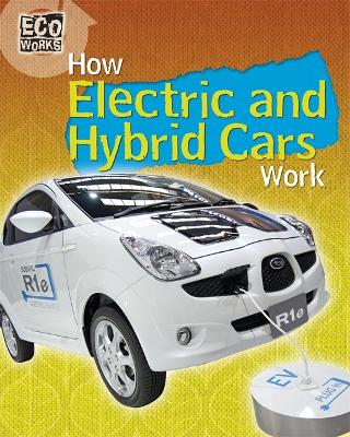 Book cover for Eco Works: How Electric and Hybrid Cars Work
