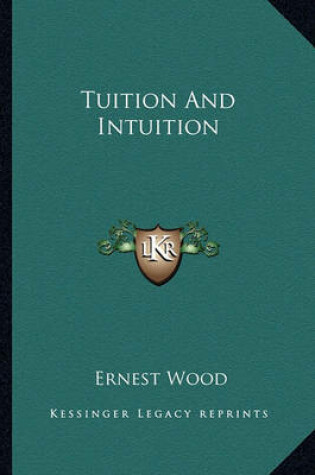 Cover of Tuition and Intuition