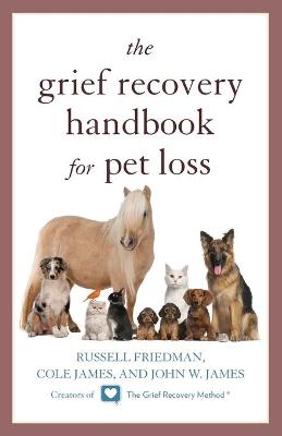 Cover of The Grief Recovery Handbook for Pet Loss