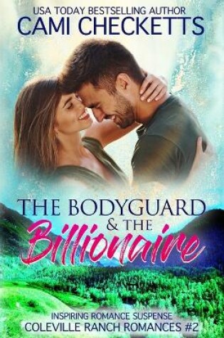 Cover of The Bodyguard & The Billionaire