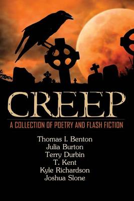 Book cover for Creep: A Collection of Poetry and Flash Fiction