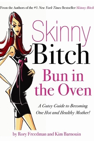 Cover of Skinny Bitch Bun in the Oven