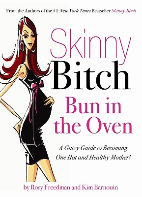 Book cover for Skinny Bitch Bun in the Oven