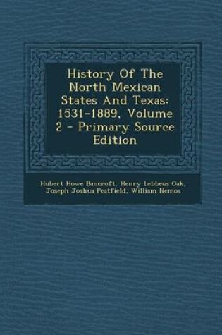 Cover of History of the North Mexican States and Texas