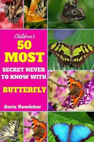 Cover of 50 Most Secret Never To Know With Butterfly