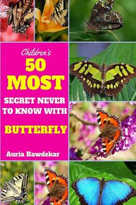 Book cover for 50 Most Secret Never To Know With Butterfly