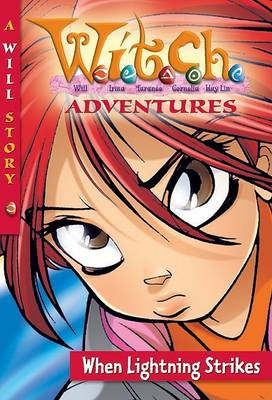 Book cover for W.I.T.C.H. Adventures When Lightning Strikes