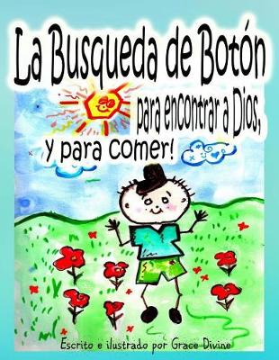 Book cover for La Busqueda de Botón para encontrar a Dios, y para comer!