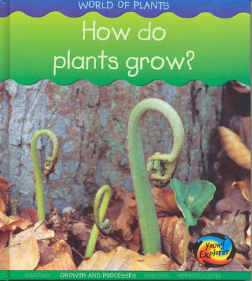 Cover of HYE World of Plants: How do Plants Grow HB