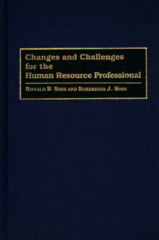 Cover of Changes and Challenges for the Human Resource Professional