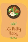 Book cover for Hello! 365 Poultry Recipes