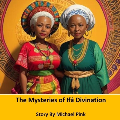 Book cover for The Mysteries of If� Divination