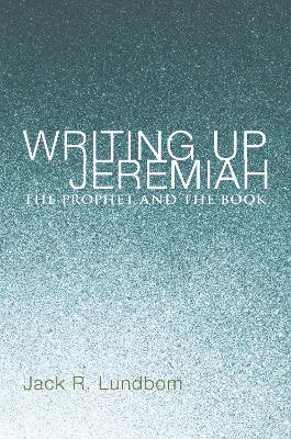 Book cover for Writing Up Jeremiah