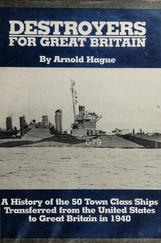 Cover of Destroyers for Great Britain