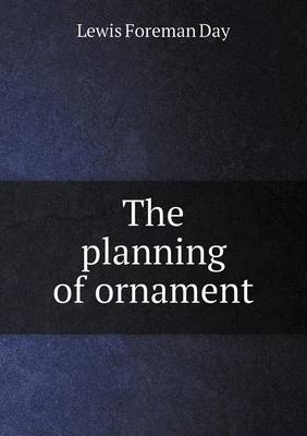 Book cover for The Planning of Ornament