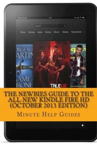 Cover of The Newbies Guide to the All-New Kindle Fire HD (October 2013 Edition)