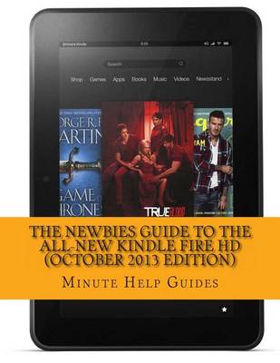 Book cover for The Newbies Guide to the All-New Kindle Fire HD (October 2013 Edition)