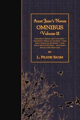 Book cover for Aunt Jane's Nieces OMNIBUS, Volume II