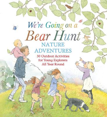 Book cover for We're Going on a Bear Hunt Nature Adventures: 30 Outdoor Activities for Young Explorers All Year Round