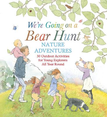 Cover of We're Going on a Bear Hunt Nature Adventures: 30 Outdoor Activities for Young Explorers All Year Round