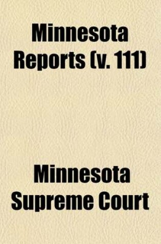 Cover of Minnesota Reports (Volume 111)