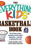 Book cover for The Everything Kids' Basketball Book