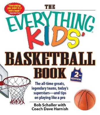 Book cover for The Everything Kids' Basketball Book