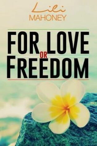 Cover of For Love or Freedom